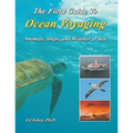The Field Guide To Ocean Voyaging: Animals, Ships, and Weather at Sea