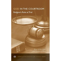 God in the Courtroom: Religion's Role at Trial