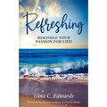 Refreshing: Rekindle Your Passion for Life!