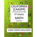 5th Grade CALIFORNIA CAASPP 2019 MATH, Test Prep: 5th Grade CALIFORNIA ASSESSMENT of STUDENT PERFORMANCE and PROGRESS, 2019 MATH, Test Prep