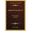 Applied Psychology V9: Mind Mastery (1914)