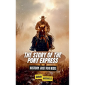 The Story of the Pony Express: History Just for Kids