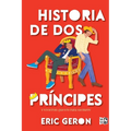 Historia de dos príncipes (A Tale of two Princes)