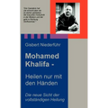 Mohamed Khalifa - Heilen nur mit den Händen