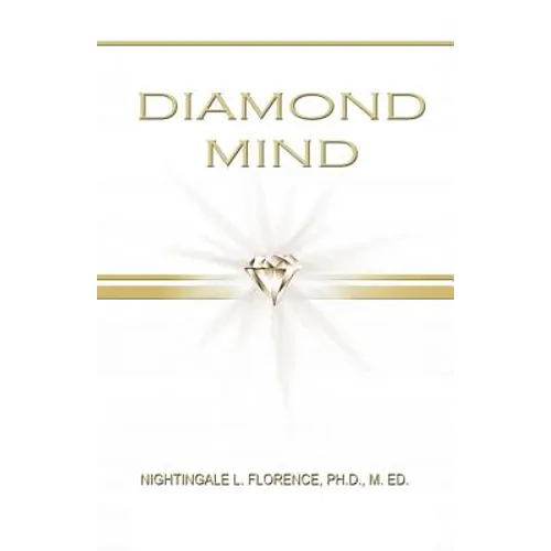 Diamond Mind: The Intelligent, Synergistic Approach to Science and Spirituality