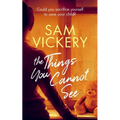 The Things You Cannot See