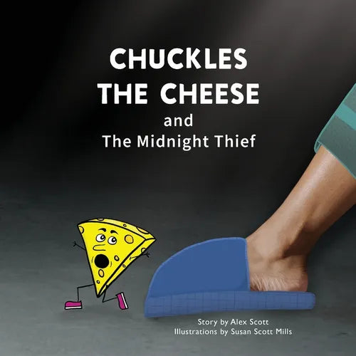 Chuckles the Cheese and The Midnight Thief: A Cheesy Tale of Sneaky Snacks