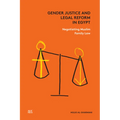 Gender Justice and Legal Reform in Egypt: Negotiating Muslim Family Law