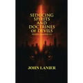 Seducing Spirits and Doctrines of Devils: Wolves Among Us