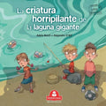 La criatura horripilante de la laguna gigante: Colección Letras Animadas