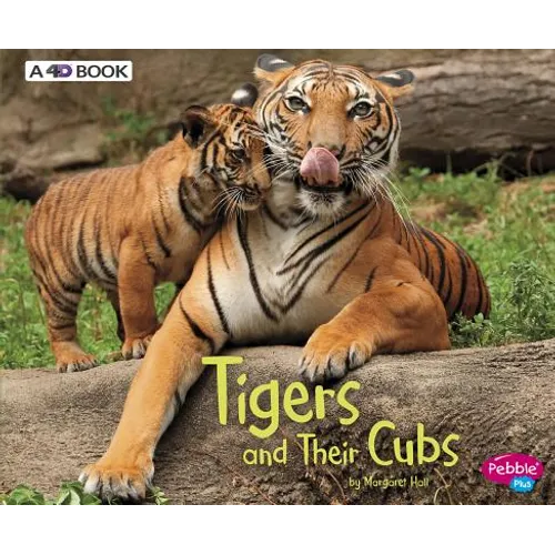 Tigers and Their Cubs: A 4D Book
