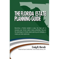 The Florida Residency & Estate Planning Guide: Becoming a Florida resident is easy, the hard part is escaping your former state's taxing authorities.