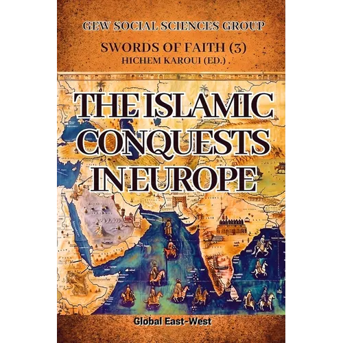 The Islamic Conquests in Europe