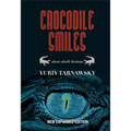 Crocodile Smiles: Short Shrift Fictions