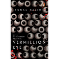 Vermillion Eye: 25th Anniversary Edition