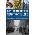 Boston Marathon Traditions & Lore