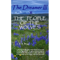 The Dreamer III THE PEOPLE OF THE WOLVES