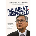 Parliament, Unexpected: Recollections of Parliament, Politics, and Pandemic in Malaysia
