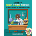 LeoApe's(TM) Galaxy Of Black Inventors: The People Who Made The World A Better Place