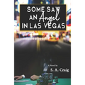 Some Saw An Angel In Las Vegas