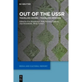 Out of the USSR: Travelling Women - Travelling Memories