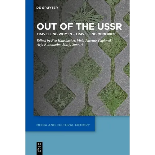Out of the USSR: Travelling Women - Travelling Memories