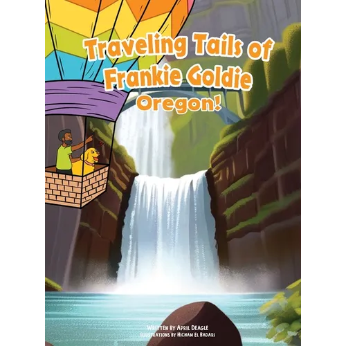 Traveling Tails of Frankie Goldie - Oregon!