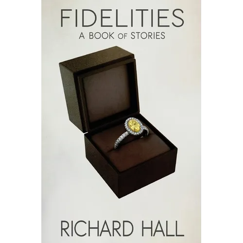 Fidelities: A Book of Stories