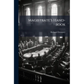 Magistrate's Hand-book
