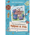 This Journal Belongs to Mason E. Pig: A Three Little Pigs Fractured Fairy Tale