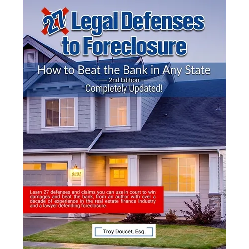 27 Legal Defenses to Foreclosure: How to Beat the Bank in Any State