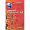 Advances in Digital Forensics XVI: 16th Ifip Wg 11.9 International Conference, New Delhi, India, January 6-8, 2020, Revised Selected Papers