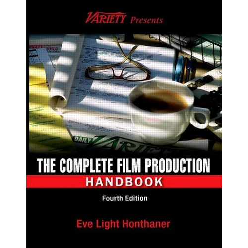 The Complete Film Production Handbook