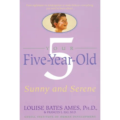 Your Five-Year-Old: Sunny and Serene