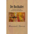 Der Buchhalter: Schluss mit der Geheimniskraemerei!