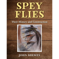 Spey Flies, Their History and Construction