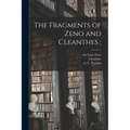 The Fragments of Zeno and Cleanthes;