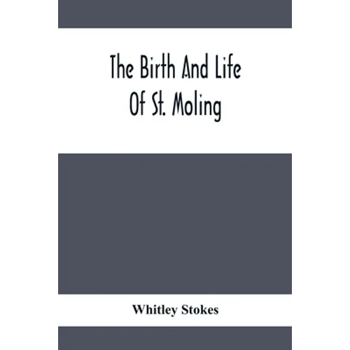 The Birth And Life Of St. Moling