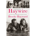 Haywire: A Memoir