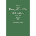 Index to the Prerogative Wills of Ireland, 1536-1810