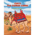 Clara the Clumsy Camel
