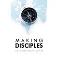 Making Disciples: The Greatest Mission of Mankind