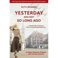 Yesterday Was Not So Long Ago