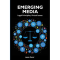 Emerging Media: Legal Principles, Virtual Issues