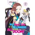 My Next Life as a Villainess: All Routes Lead to Doom! Volume 7 (Light Novel)