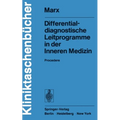 Differentialdiagnostische Leitprogramme in Der Inneren Medizin: Procedere
