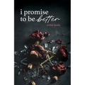 I Promise to Be Better