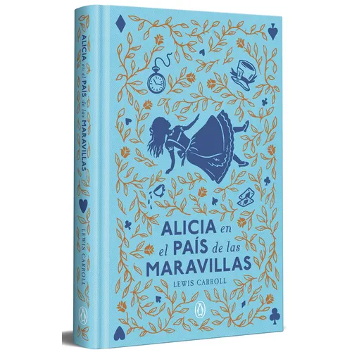 Alicia En El País de Las Maravillas (Edición Limitada Con Cantos Pintados) / Alice in Wonderland (Limited Sprayed Edges Edition)
