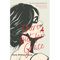 There But for Grace