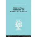 The Social Services of Modern England